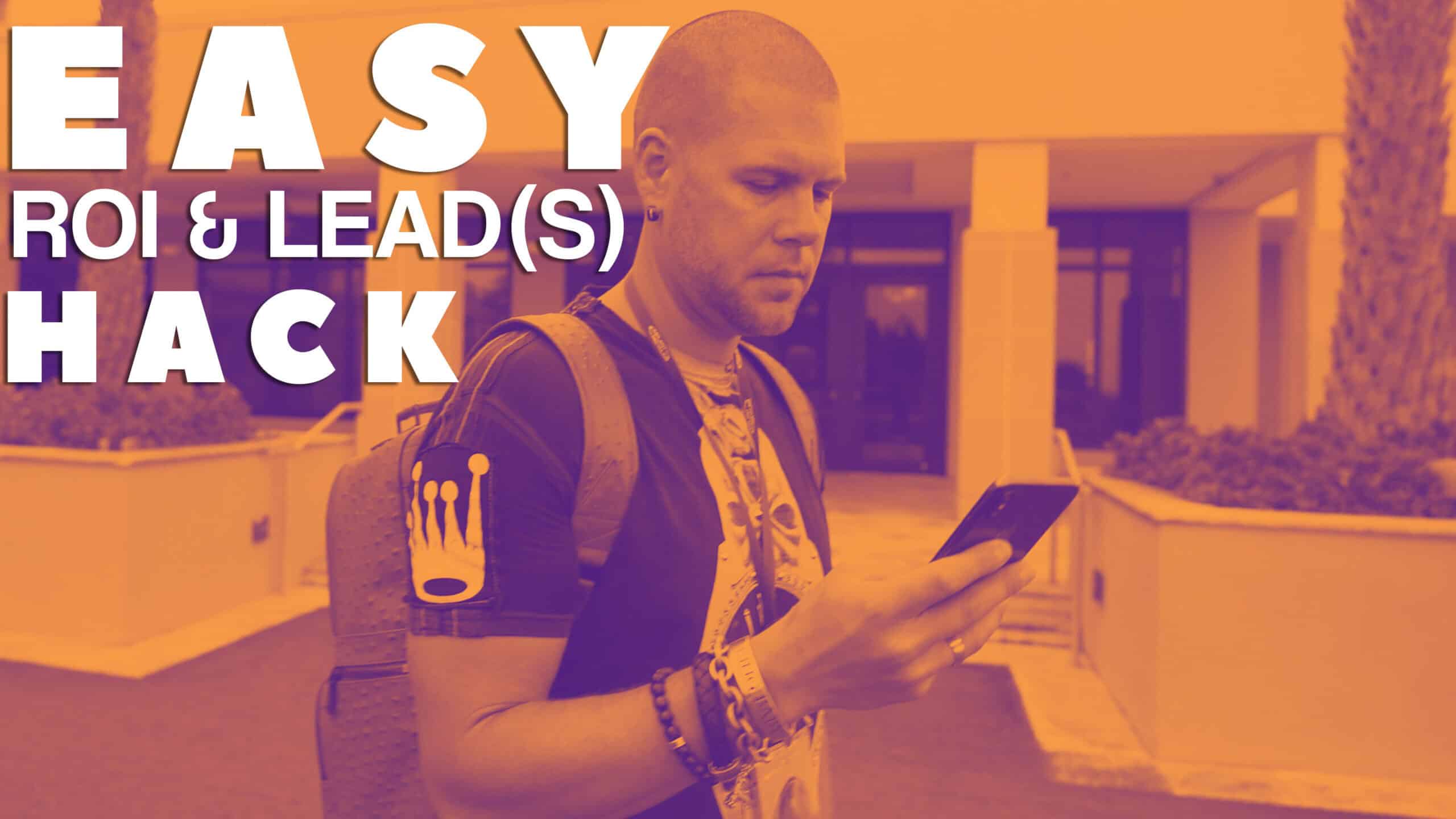 Easy ROI & Lead Hack - DISRUPT60 009