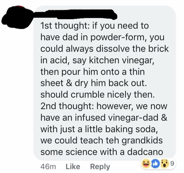 Text turn Dad into powder form