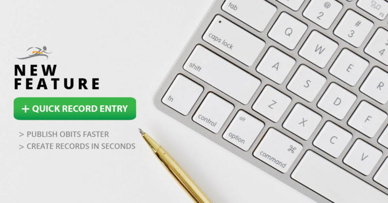 Publish Obits Faster with FrontRunner's New Quick Record Feature