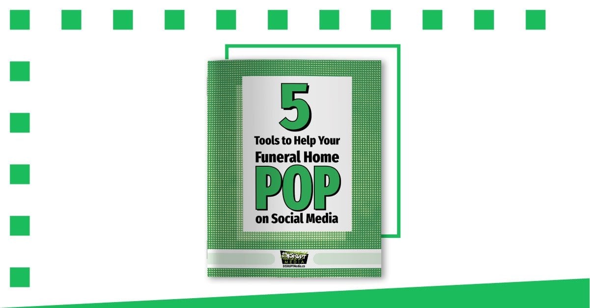 5 Tools to Help Your Funeral Home POP on Social Media Cover Image