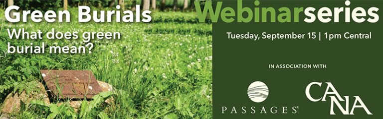 CANA & Passages International Green Burials Webinar Series Tuesday, September 15, 2020