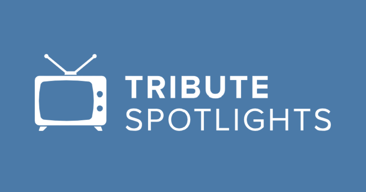 Tribute Spotlights