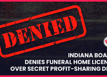 Indiana Board Denies Funeral Home License Over Secret Profit-Sharing Deal